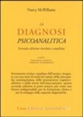 La diagnosi psicoanalitica. Struttura della personalità e processo clinico