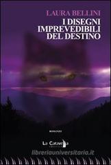 I disegni imprevedibili del destino
