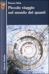 Piccolo viaggio nel mondo dei quanti Piccolo viaggio nel mondo dei quanti