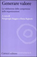 Generare valore. La validazione delle competenze nelle organizzazioni Generare valore. La validazione delle competenze nelle organizzazioni