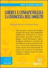 Libert� e consapevolezza. La conoscenza dell'assoluto