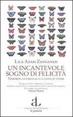 Un incantevole sogno di felicit�. Nabokov, le farfalle e la gioia di vivere
