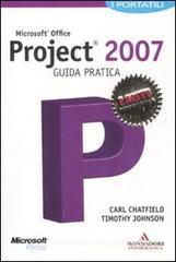 Microsoft Project 2007. Guida pratica