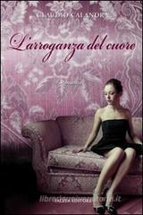 L' arroganza del cuore