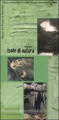 Isole di natura. Museo del fiume di Nazzano, Museo naturalistico del Monte Soratte in Sabina Isole di natura. Museo del fiume di Nazzano, Museo naturalistico del Monte Soratte in Sabina