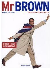L' inglese con Mr. Brown. DVD. Con libro L' inglese con Mr. Brown. DVD. Con libro