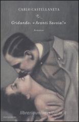 Gridando: �Avanti Savoia!�