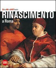 Rinascimento a Roma Rinascimento a Roma
