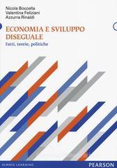 Economia e sviluppo diseguale. Fatti, teorie, politiche