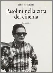 Pasolini nella città del cinema