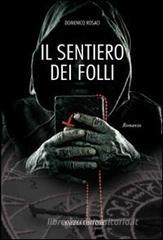 Il sentiero dei folli Il sentiero dei folli