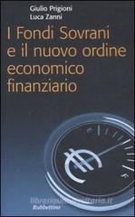 I fondi sovrani e il nuovo ordine economico finanziario