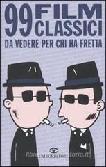 99 film classici da vedere per chi ha fretta