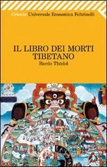 Il libro dei morti tibetano. Bardo Thödol Il libro dei morti tibetano. Bardo Thödol