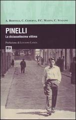 Pinelli. La diciassettesima vittima Pinelli. La diciassettesima vittima