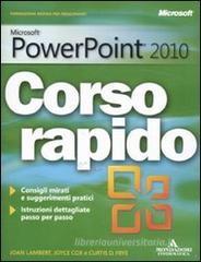 Microsoft PowerPoint 2010. Corso rapido