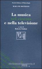 La musica nel cinema e nella televisione La musica nel cinema e nella televisione