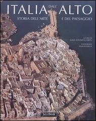 Italia dall'alto. Storia dell'arte e del paesaggio Italia dall'alto. Storia dell'arte e del paesaggio