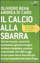 Il calcio alla sbarra Il calcio alla sbarra