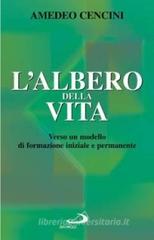 L' albero della vita. Verso un modello di formazione iniziale e permanente