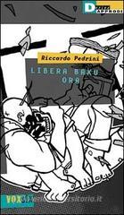 Libera Baku ora Libera Baku ora