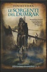 Finisterra. Le sorgenti del Dumrak Finisterra. Le sorgenti del Dumrak
