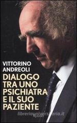 Dialogo tra uno psichiatra e il suo paziente Dialogo tra uno psichiatra e il suo paziente