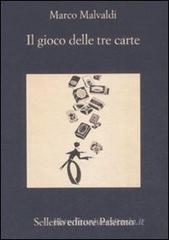 Il gioco delle tre carte Il gioco delle tre carte