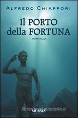 Il porto della fortuna Il porto della fortuna