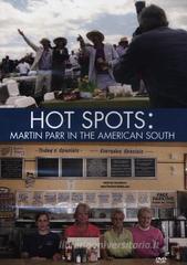 Hot spots: Martin Parr in the American South. DVD Hot spots: Martin Parr in the American South. DVD