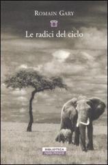 Le radici del cielo Le radici del cielo
