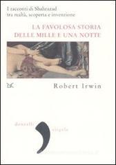 La favolosa storia delle «Mille e una notte». I racconti di Shahrazad tra realtą, scoperta e invenzione La favolosa storia delle «Mille e una notte». I racconti di Shahrazad tra realtą, scoperta e invenzione