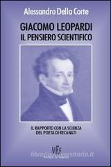 Giacomo Leopardi. Il pensiero scientifico. Il rapporto con la scienza del poeta di Recanati