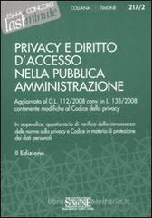 Privacy e diritto d'accesso nella pubblica amministrazione Privacy e diritto d'accesso nella pubblica amministrazione