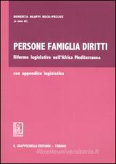 Persone famiglia diritti. Riforme legislative nell'Africa Mediterranea