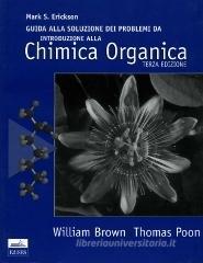 Guida alla soluzione dei problemi da �Introduzione alla chimica organica�