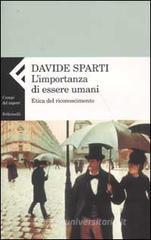 L' importanza di essere umani. Etica del riconoscimento