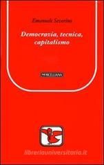 Democrazia, tecnica, capitalismo