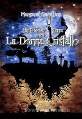 Un nido di terra per la donna cristallo