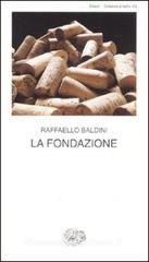La fondazione. Testo romagnolo a fronte La fondazione. Testo romagnolo a fronte