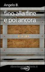Fino alla fine e poi ancora
