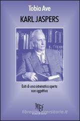 Karl Jaspers. La filosofia di Jaspers conquista ancora l'uomo moderno