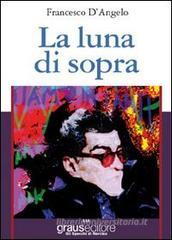 La luna di sopra La luna di sopra