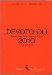 Il Devoto-Oli. Vocabolario della lingua italiana 2010. Con CD-ROM Il Devoto-Oli. Vocabolario della lingua italiana 2010. Con CD-ROM