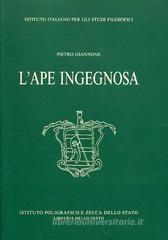 Ape ingegnosa ovvero raccolta di varie osservazioni sopra le opere di natura e dell'arte