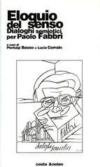 Eloquio del senso. Dialoghi semiotici per Paolo Fabbri