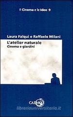 L' atelier naturale. Cinema e giardini