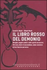 Il libro rosso del demonio. Streghe, angeli caduti e altri spiriti sovversivi. Chi sono, dove si nascondono, come resistere al loro fascino perverso
