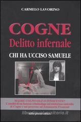 Cogne delitto infernale. Chi ha ucciso Samuele