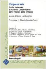 L' impresa Web. Social networks e business collaboration per il rilancio dello sviluppo L' impresa Web. Social networks e business collaboration per il rilancio dello sviluppo